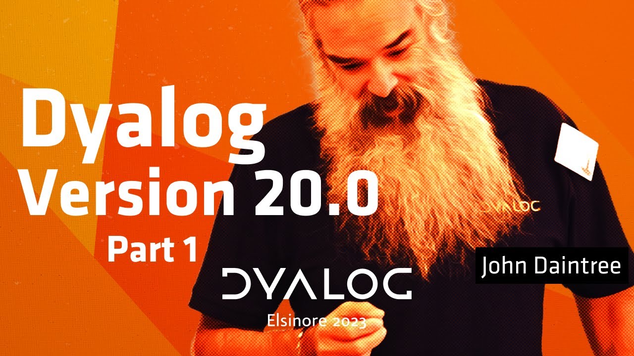 Dyalog Version 20.0 – Part 1