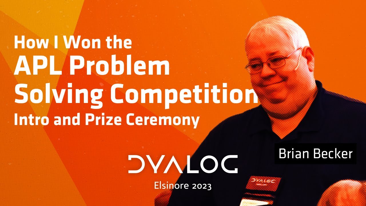 How I Won the APL Problem Solving Competition – Introduction and Prize Ceremony