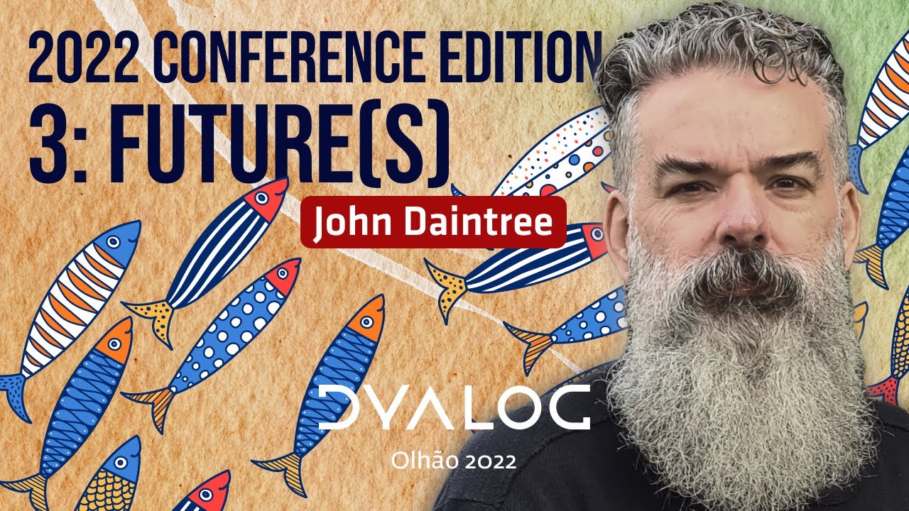 2022 Conference Edition Part 3 – Future(s)