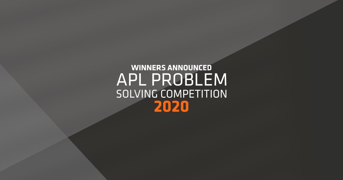 Winner Announced APL Problem Solving Competition 2020
