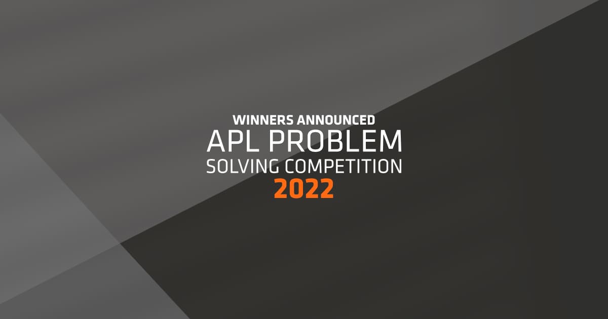 Winner Announced APL Problem Solving Competition 2022